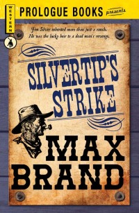 silvertips strike 1st edition max brand 1440549923, 9781850574354, 9781440549922