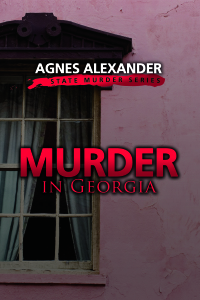murder in georgia 1st edition agnes alexander 1633557685, 9781633557680