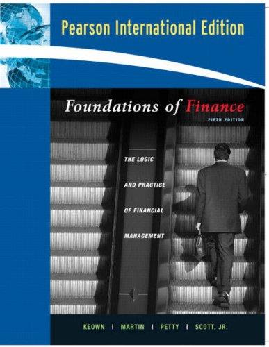 foundations of finance the logic and practice of finance management 5th edition arthur j. keown, john h.