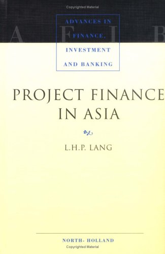 project finance in asia 1st edition larry h. p. lang 0444828044, 9780444828040