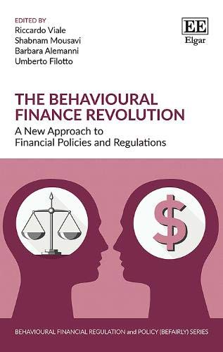the behavioural finance revolution a new approach to financial policies and regulations 1st edition riccardo