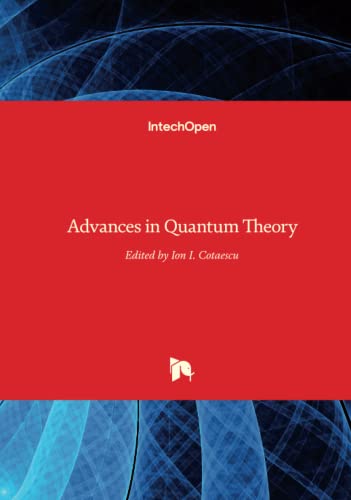 advances in quantum theory 1st edition lon i. cotaescu 9535100874, 9789535100874