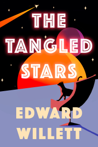 the tangled stars  edward willett 0756418151, 9780756418151