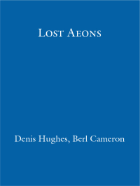lost aeons  berl cameron, denis hughes 1473220068, 9781473220065