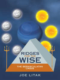 ridges for the wise 1st edition joe litak 1665718455, 1665718447, 9781665718455, 9781665718448