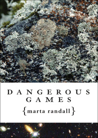 dangerous games  marta randall 1480497746, 9781480497740