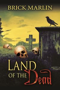 land of the dead 1st edition brick marlin 1611604974, 9781633557963, 9781611604979