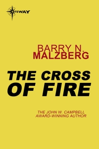 the cross of fire 1st edition barry n. malzberg 0575102357, 9780575102354