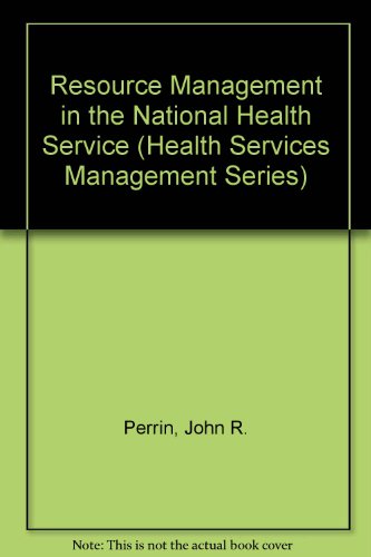 resource management in the national health service 1st edition perrin, john r. 0747600058, 9780747600053