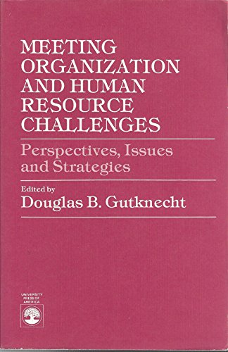 meeting organization and human resource challenges perspectives issues and strategies 1st edition douglas b.