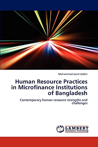human resource practices in microfinance institutions of bangladesh contemporary human resource strengths and