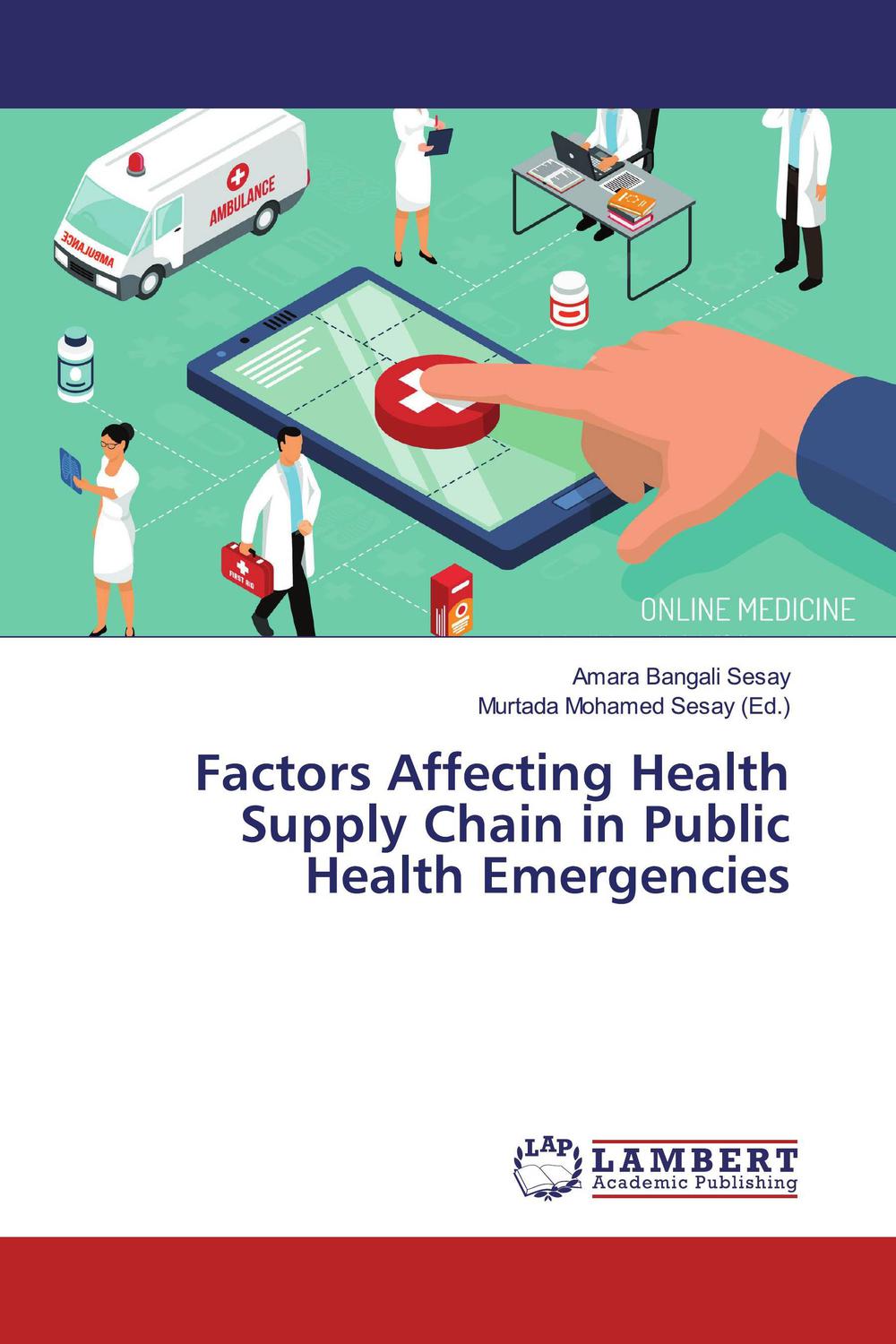 factors affecting health supply chain in public health emergencies 1st edition amara bangali sesay