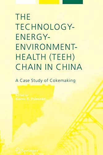 the technology energy environment health chain in china a case study of cokemaking 1st edition karen polenske