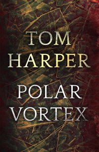 polar vortex 1st edition tom harper 1473603137, 9781473603134