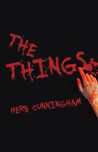 the things  herb cunningham 1490728848, 1490728856, 9781490728841, 9781490728858