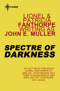 spectre of darkness  john e. muller, lionel fanthorpe, patricia fanthorpe 1473204577, 9781473204577
