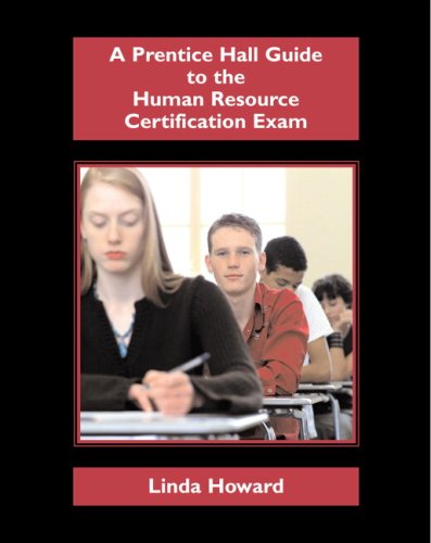 a prentice hall guide to the human resource certification exam 1st edition linda howard 0131494945,