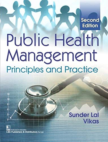 public health management principles and practice 2nd edition sunder lal vikas 9387742938, 9789387742932