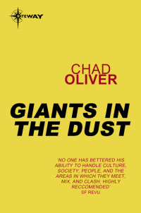 giants in the dust  chad oliver 057512623x, 9780575126237