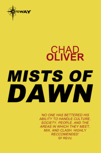 mists of dawn 1st edition chad oliver 057512637x, 9780575126374