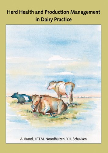 herd health and production management in dairy practice 1st edition j.p.t.m noordhuizen , y.h schukken , a