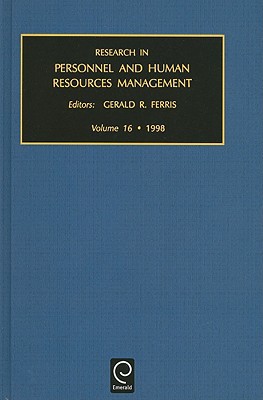 research in personnel and human resources management volume 16 1st edition gerald r. ferris 0762303689,
