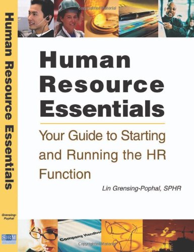 human resource essentials your guide to starting and running the hr function 2nd edition lin grensing pophal