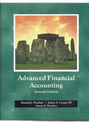 advanced financial accounting 7th edition ronald j huefner, james a. largay iii , susan  s. hamlen