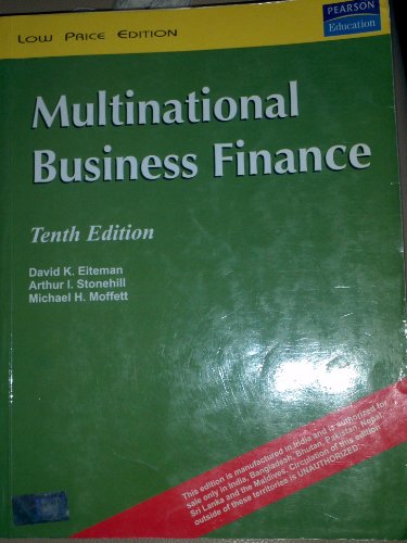 multinational business finance 10th edition david k. eiteman, arthur i. stonehill, michael h. moffett