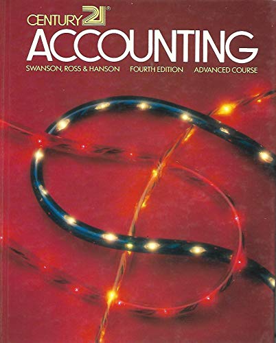 century 21 accounting  advanced course 4th edition robert m. swanson 0538024704, 9780538024709