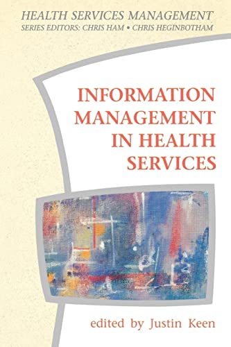 information management in health services 1st edition justin keen 0335191169, 978-0335191161