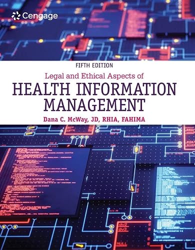 legal and ethical aspects of health information management 5th edition dana c. mcway 0357361547, 9780357361542