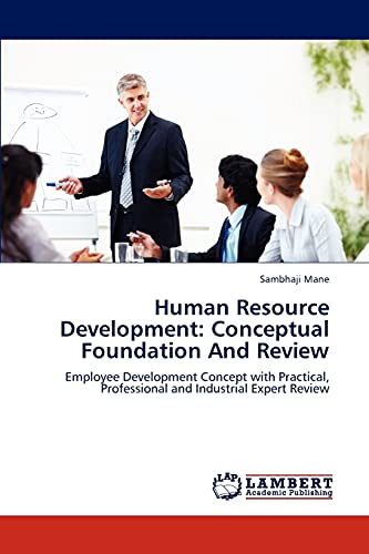 human resource development conceptual foundation and review employee development concept with practical