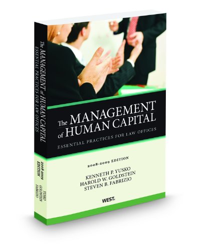the management of human capital essential practices for law offices 1st edition harold goldstein, kenneth