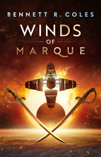 winds of marque 1st edition bennett r. coles 0063022680, 0062820362, 9780063022683, 9780062820365