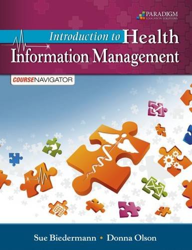 introduction to health information management 1st edition sue bierdermann , donna olson 0763860913,