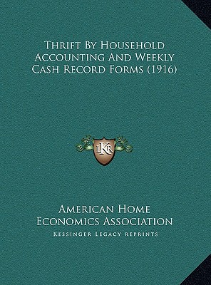thrift by household accounting and weekly cash record forms 1916 1st edition american home economics