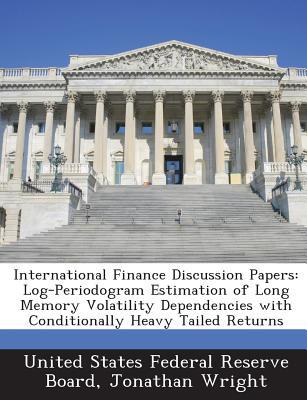 international finance discussion papers log periodogram estimation of long memory volatility dependencies