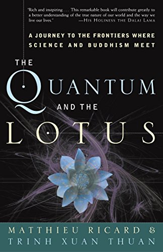 the quantum and the lotus a journey to the frontiers where science and buddhism meet 1st edition matthieu