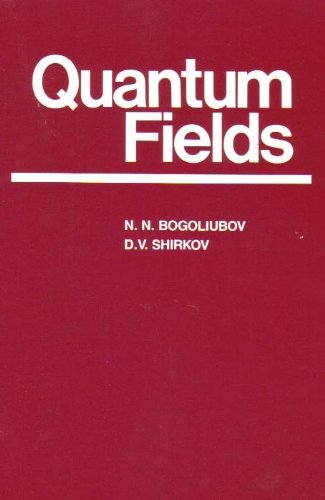quantum fields 1st edition n. n. bogoliubov, d. v. shirkov 0805309837, 9780805309836