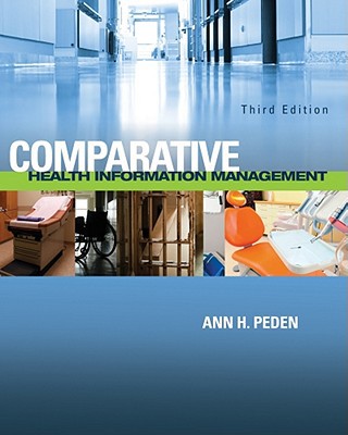 comparative health information management 3rd edition ann peden 1111125627, 9781111125622