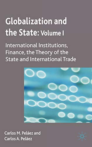 globalization and the state international institutions finance the theory of the state and international