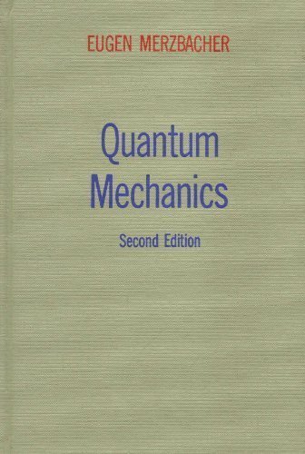 quantum mechanics 2nd edition eugen merzbacher 0471596701, 9780471596707