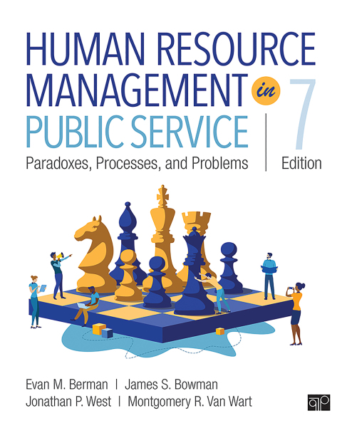 human resource management in public service paradoxes processes and problems 7th edition evan m. berman,