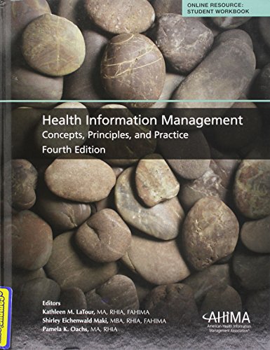 health information management concepts principles and practice 4th edition kathleen m. latour , shirley