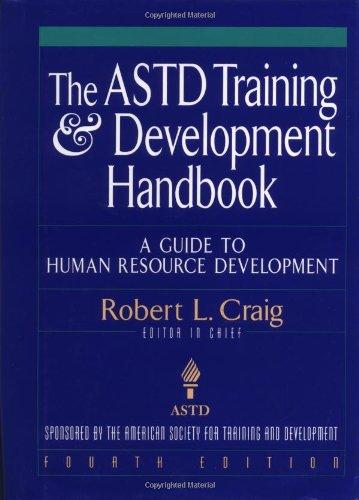 the astd training and development handbook a guide to human resource development 4th edition robert craig