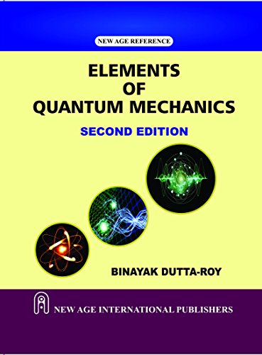 elements of quantum mechanics 2nd edition binayak dutta roy 8122440991, 9788122440997