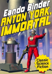 anton york immortal 1st edition eando binder 1479403474, 9781479403479