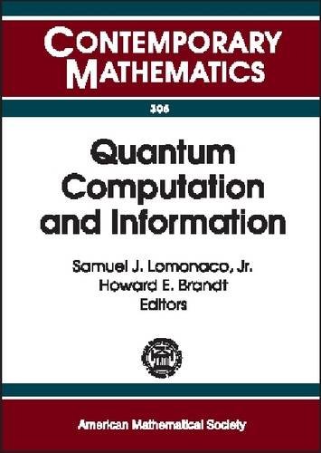 quantum computation and information 1st edition samuel j. lomonaco, jr., howard e. brandt 0821821407,