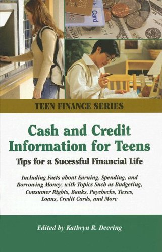 cash and credit information for teens tips for a successful financial life 1st edition kathryn r. deering
